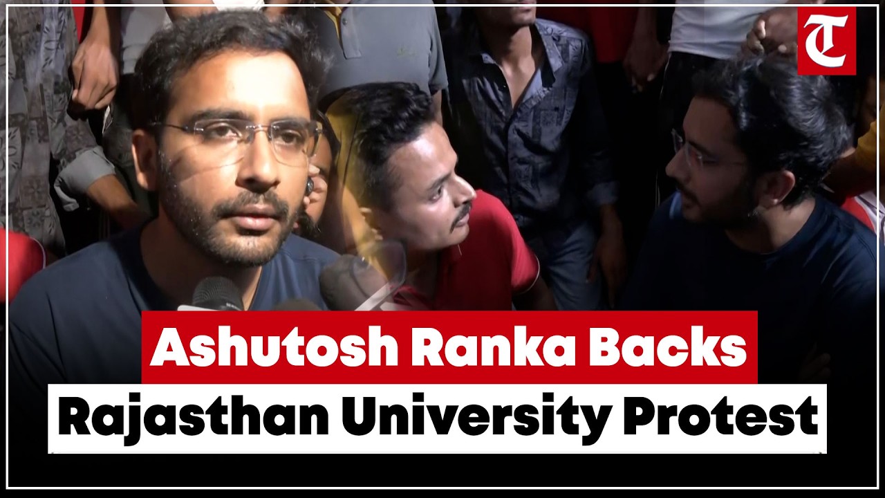CJP spokesperson Ashutosh Ranka backs hunger strike at Rajasthan University, demands major reforms