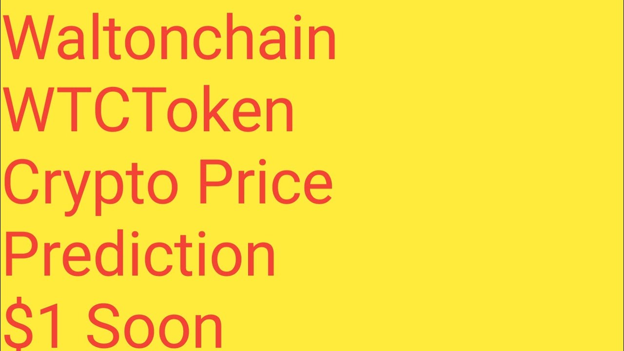 Waltonchain Coin News Today | Waltonchain Price Prediction | Waltonchain WTC Crypto Analysis X80000