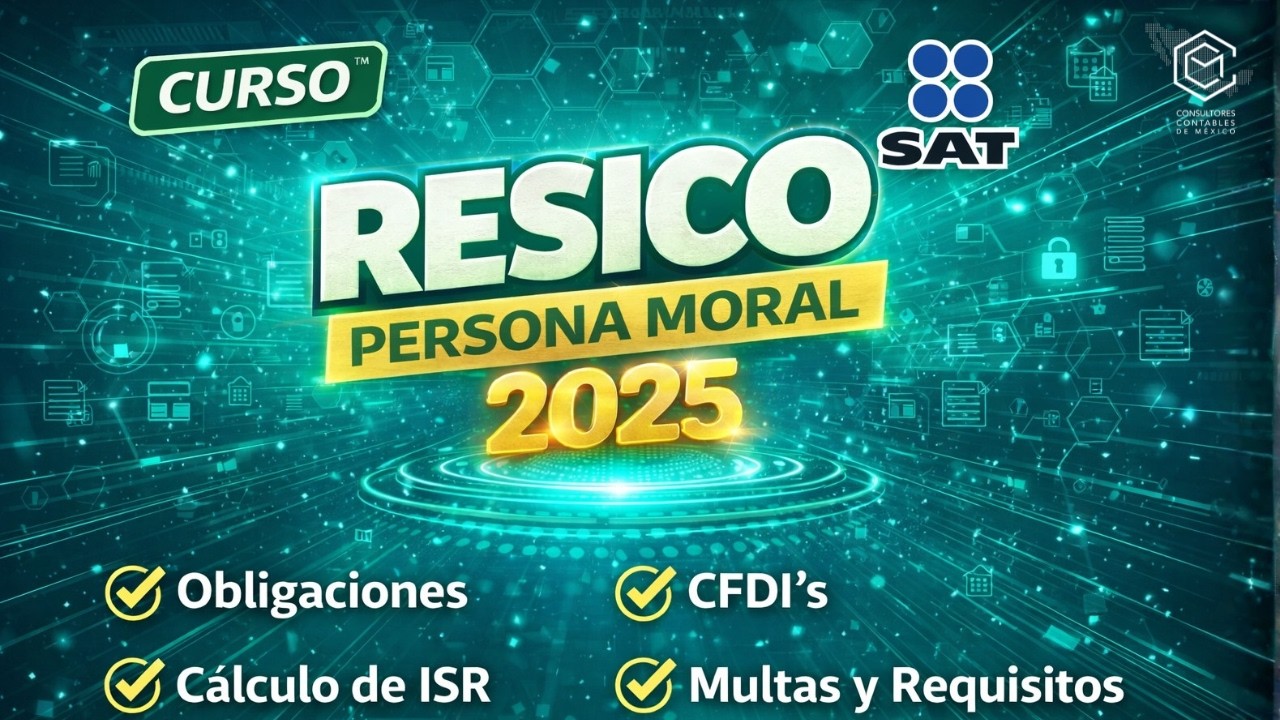 CURSO RESICO PERSONA MORAL 2025