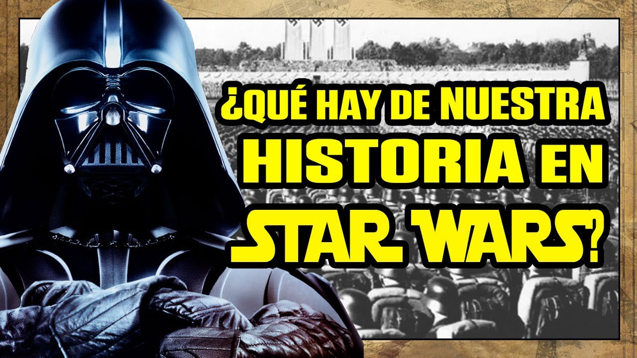 STAR WARS: LA HISTORIA REAL EN LA SAGA | INFLUENCIAS HISTÓRICAS