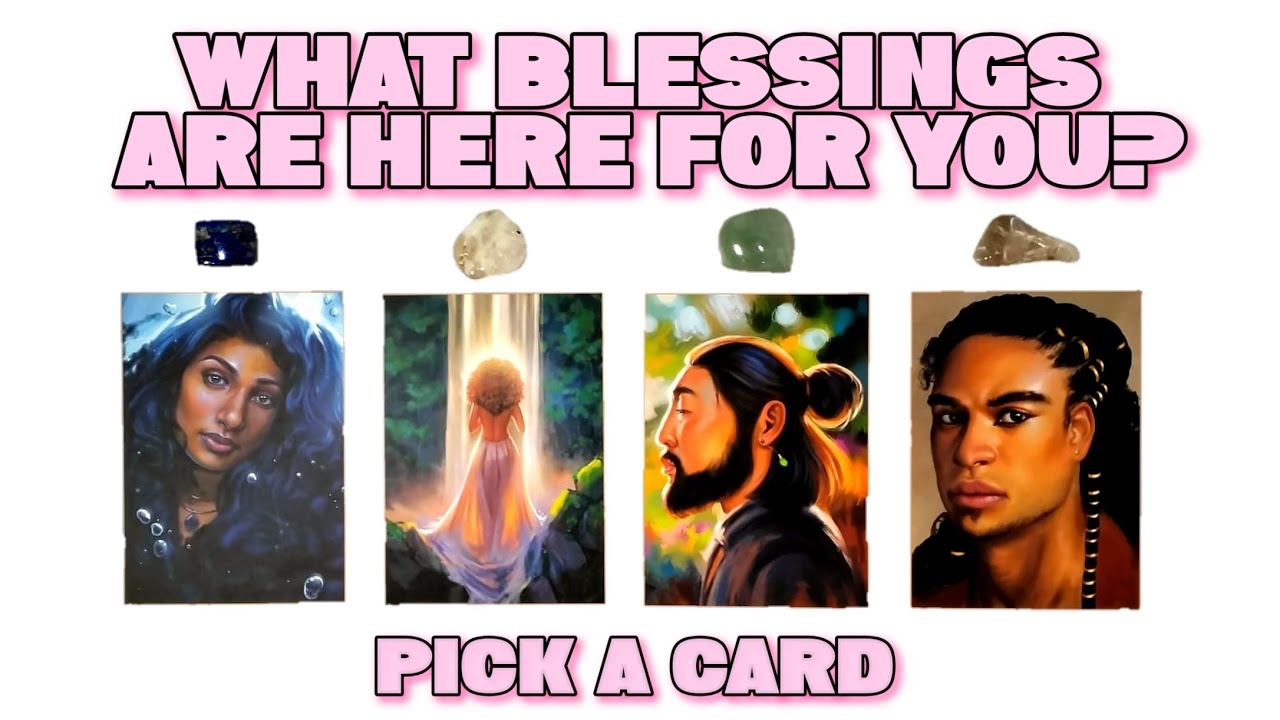 PICK A CARD 🪷 What Blessings Are Here For You?