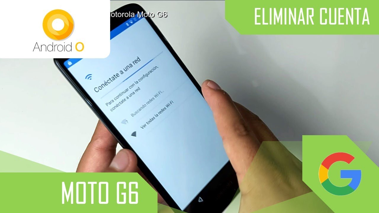 Eliminar Cuenta de Google Motorola Moto G6