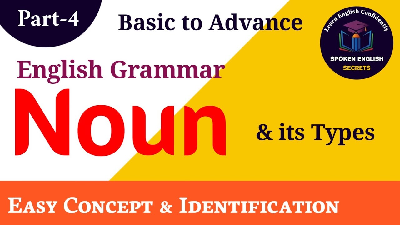 Part-4 | What is noun and its types | Noun basic to advance | Noun English Grammar | Noun in detail