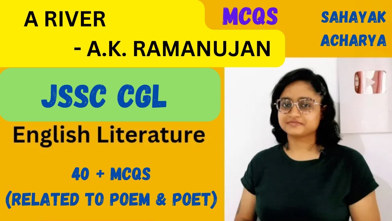 A River by A.K. Ramanujan mcqs | JSSC CGL English Paper 2| About the poet & poem| hindi explanation