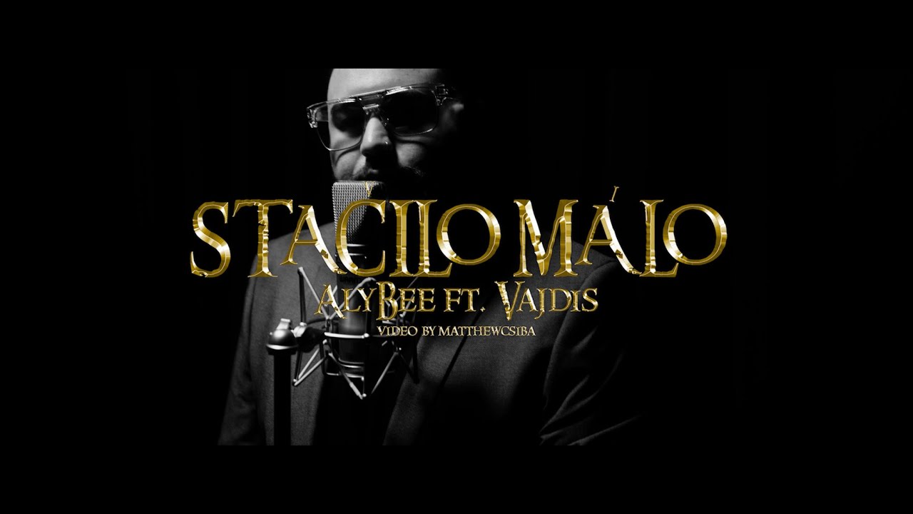 Aly Bee - Stačilo málo Ft. Vajdis (official video)