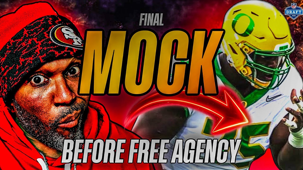 2026 49ers Mock Draft 6.0 | Pre-Free Agency Frenzy Predictions