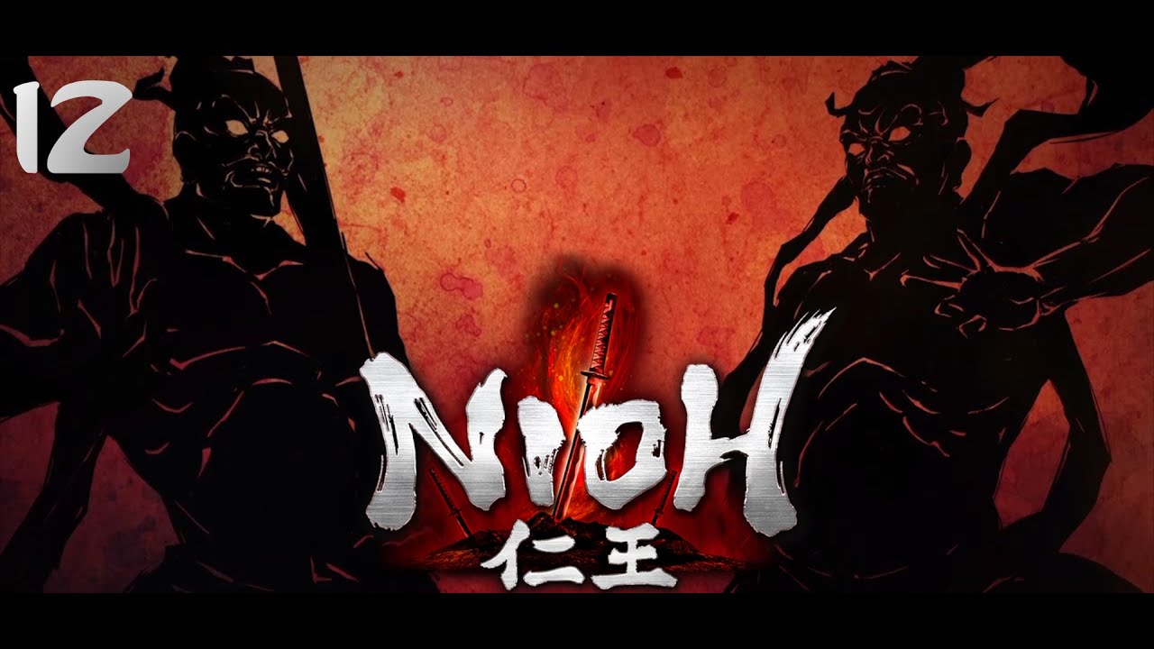 Nioh Complete Edition - Ep12 - COOP Feat. Mizard - Erede del Nioh