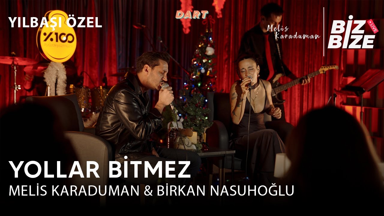 Melis Karaduman & Birkan Nasuhoğlu - Yollar Bitmez | Biz Bize Live Sessions | Yılbaşı &Ouml;zel |