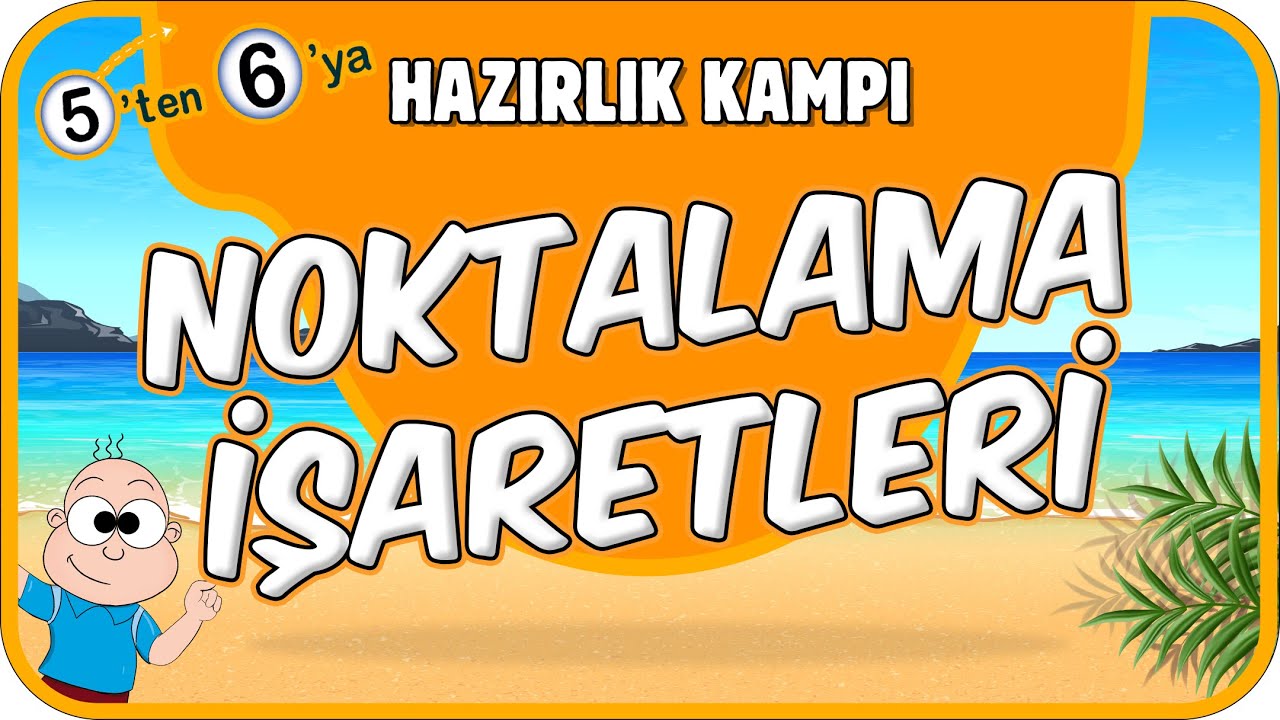 Noktalama İşaretleri 📙 5'ten 6'ya Hazırlık Kampı 
