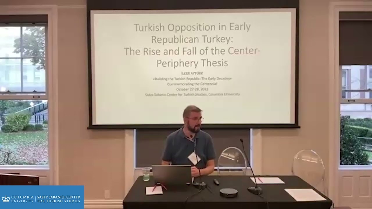 İlker Aytürk, “Turkish Opposition in Early Republican Turkey”