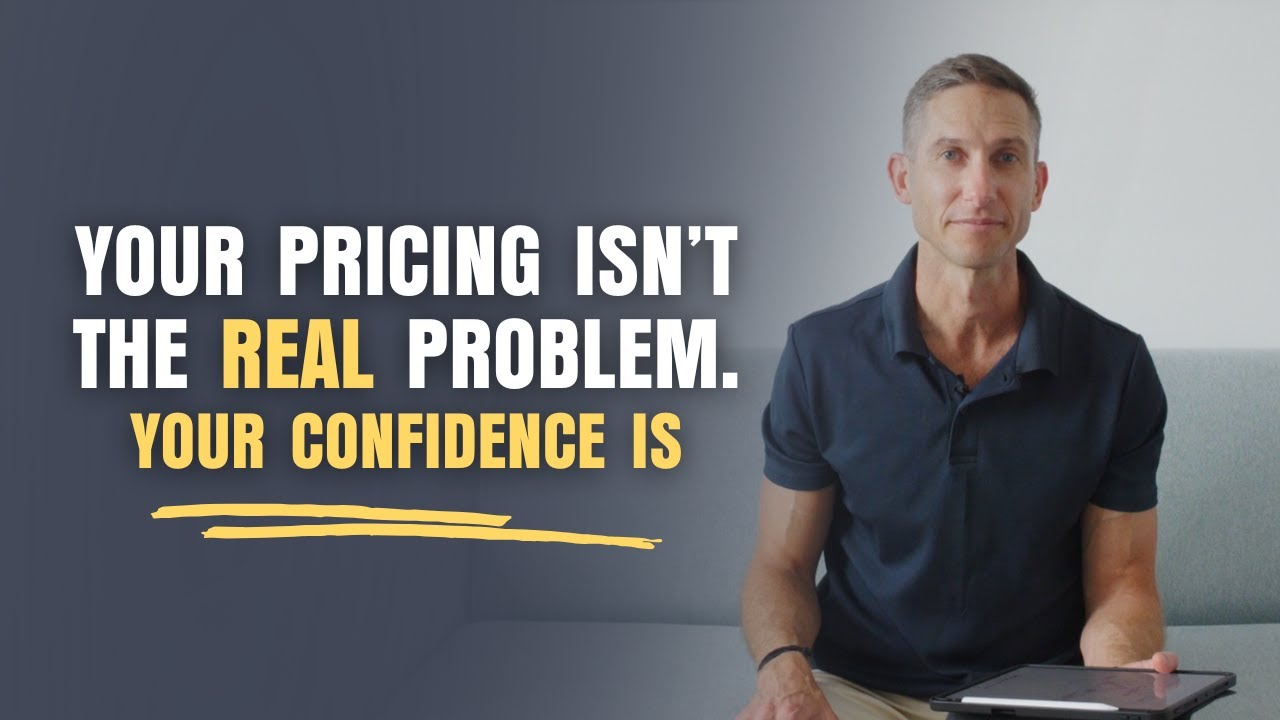 Confidence, Not Pricing, Is the Real Problem | EP 154