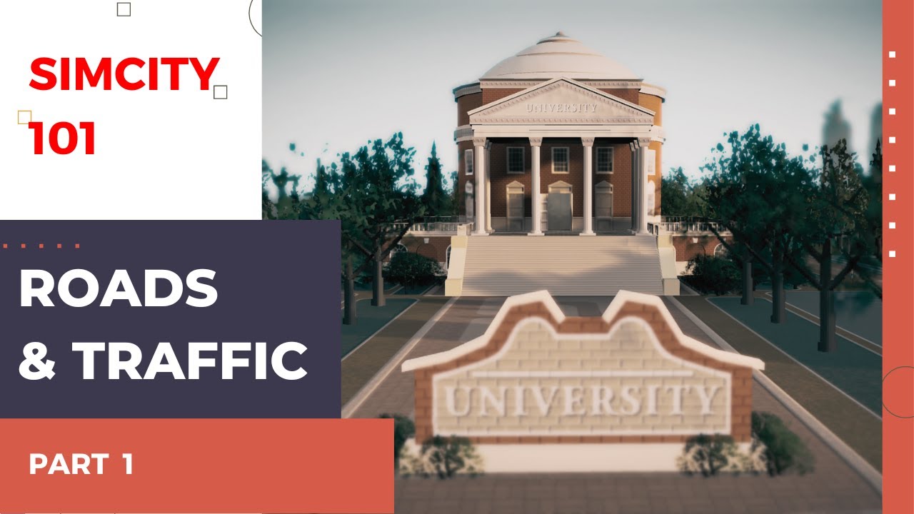 Simcity 101 | Traffic, Roads And The Highway. Part 1 | Tips For Successful Cities