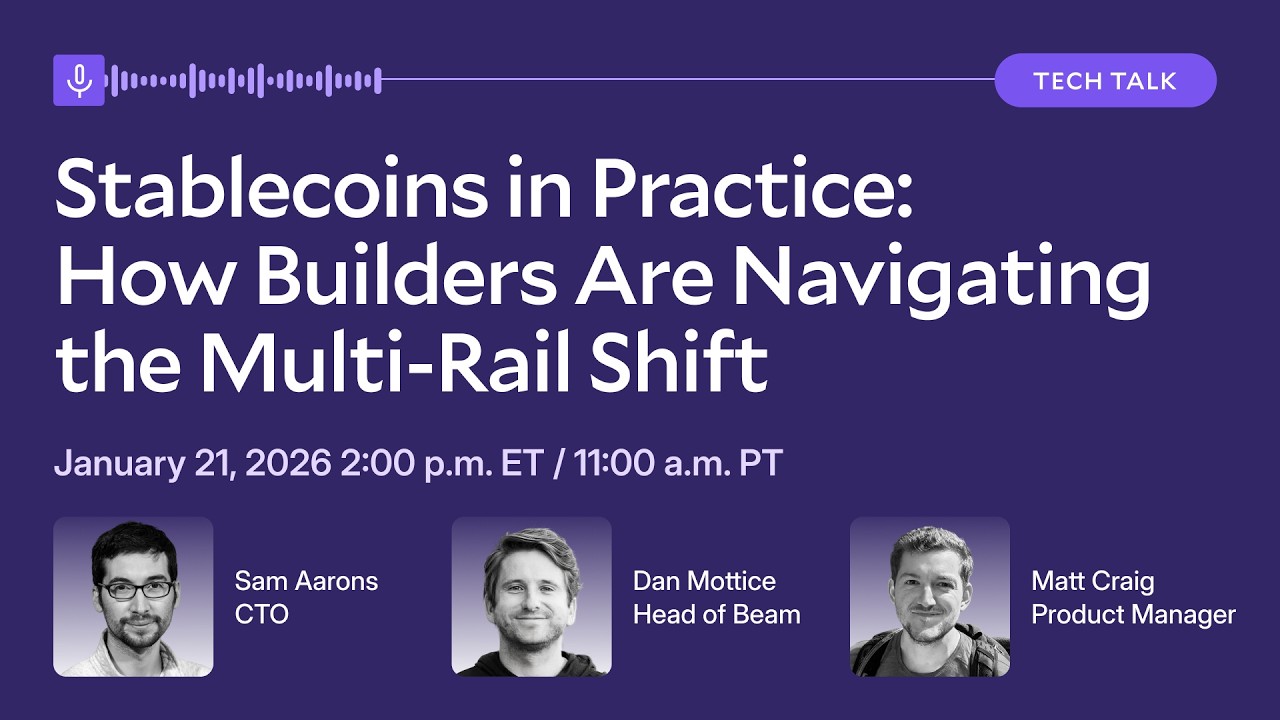 Stablecoins in Practice: How Builders Are Navigating the Multi-Rail Shift