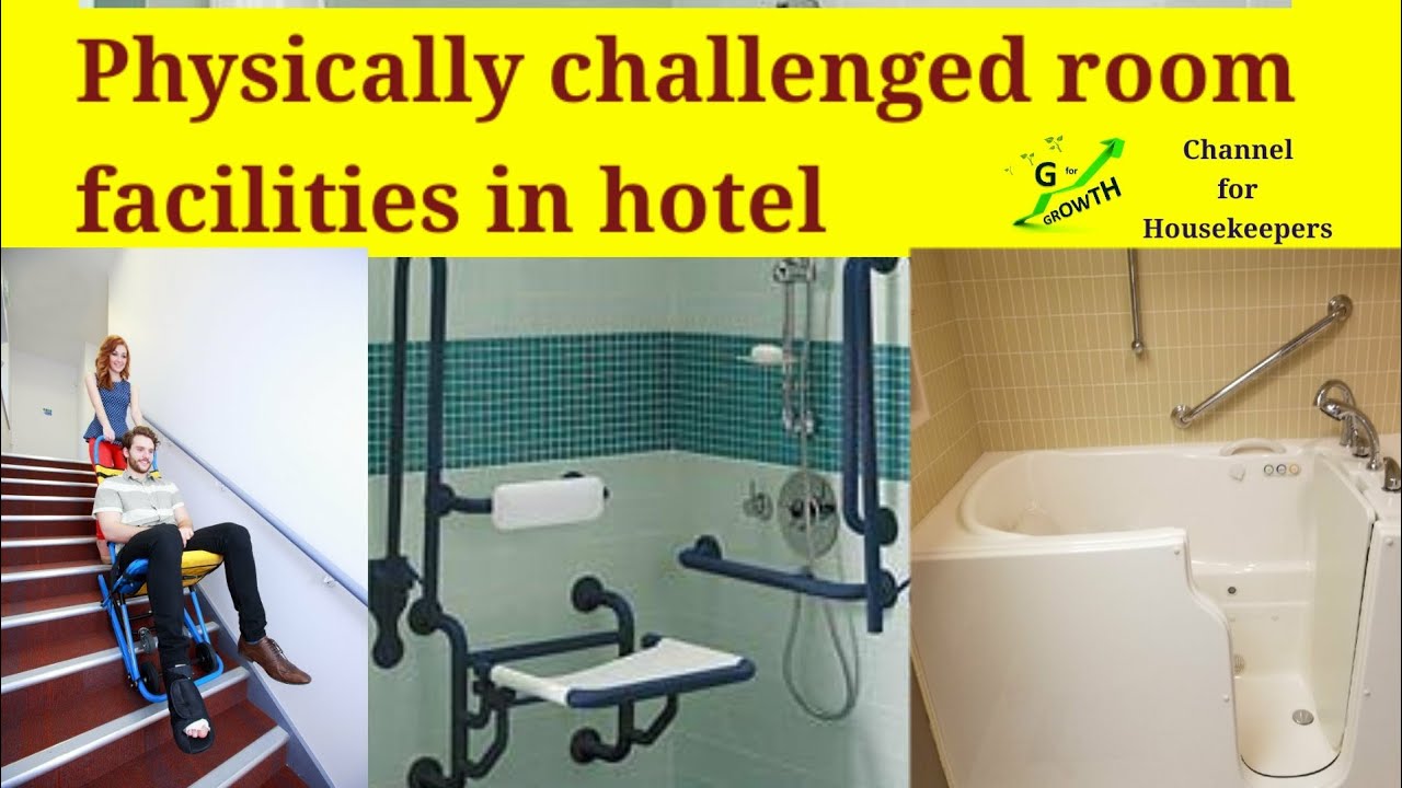 Physically challenged room / Disable room / Accessible room facilities in hotels