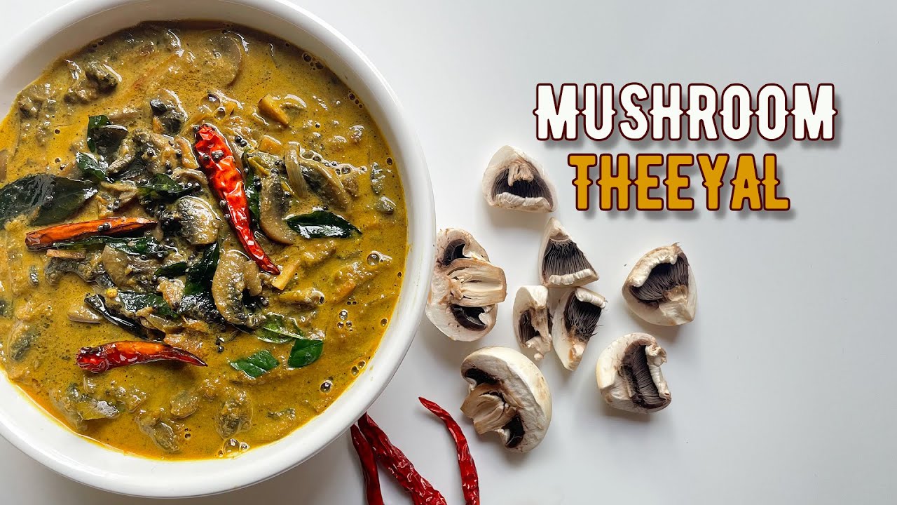 Kerala Style Mushroom Theeyal | കൂൺ തീയൽ