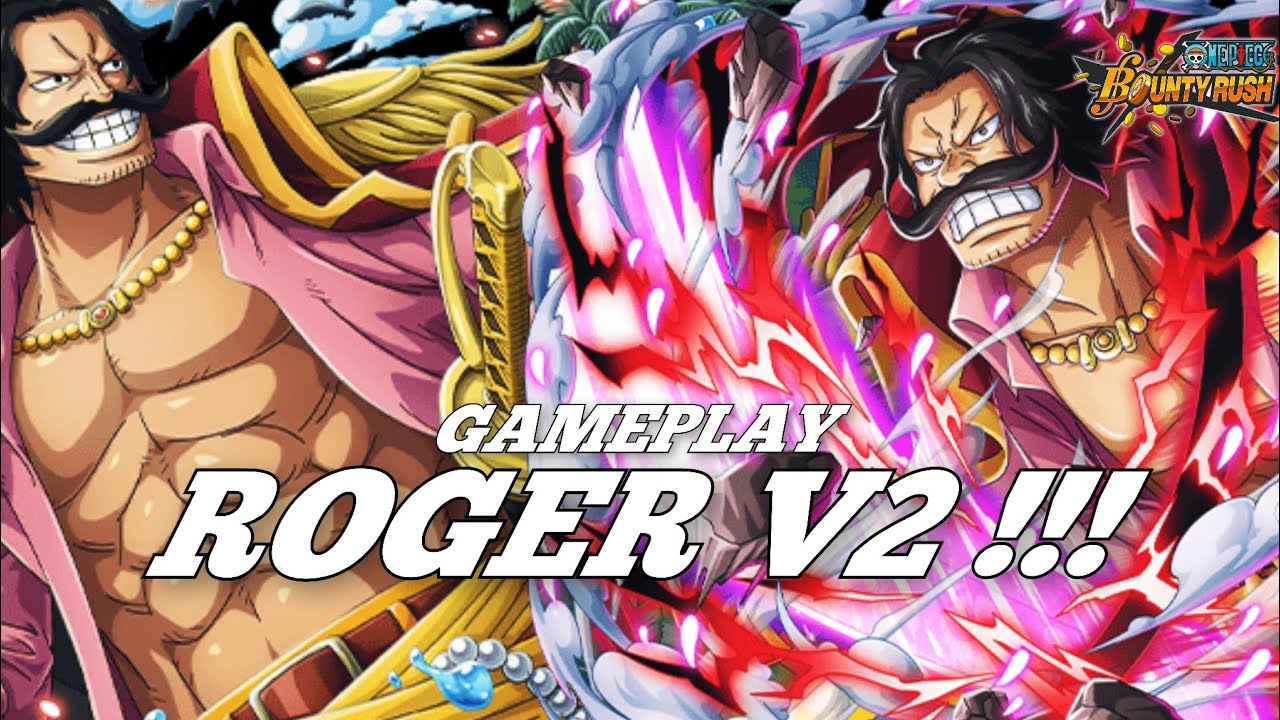 LE FONCEUR ULTIME !!! | GAMEPLAY ROGER V2 LVL 99 !!! | ONE PIECE BOUNTY RUSH