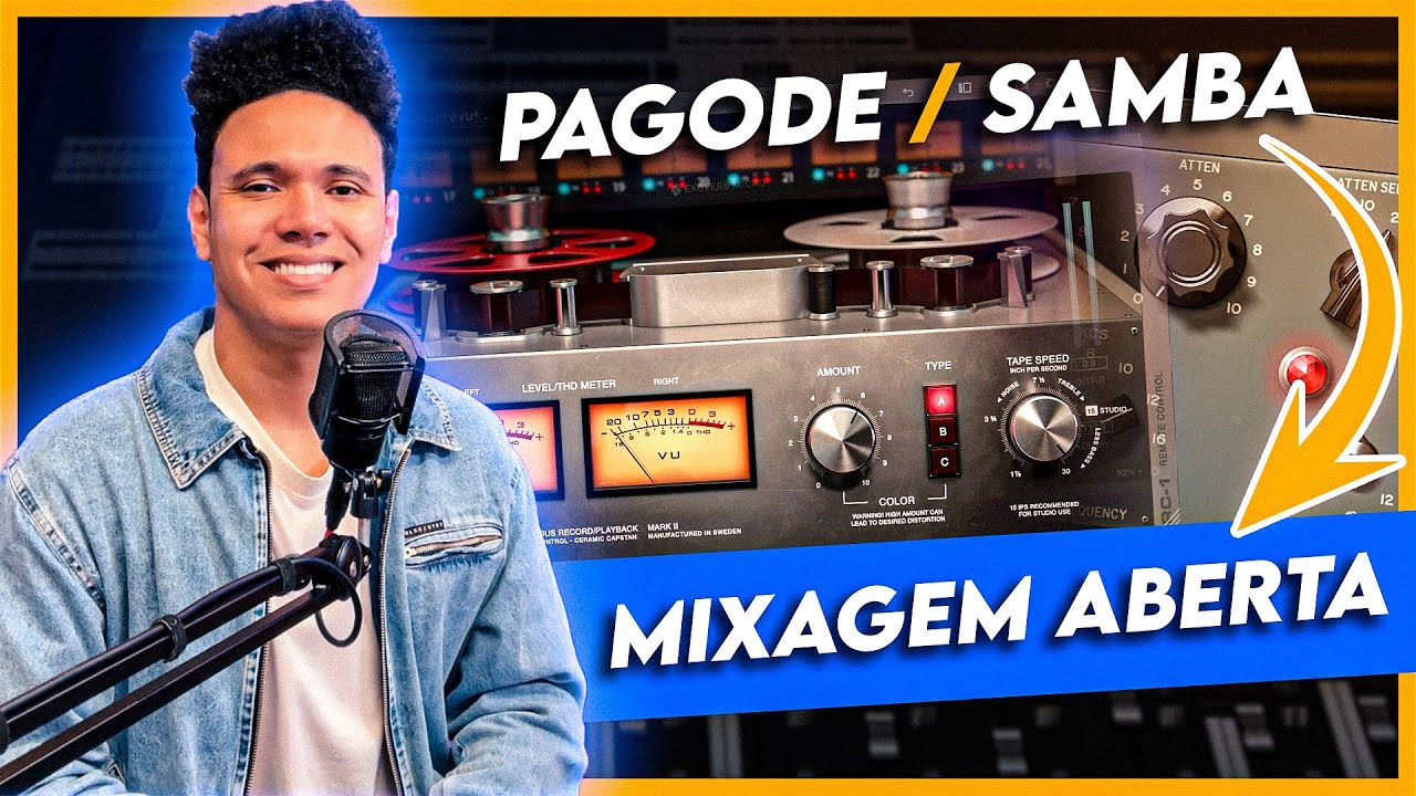 MIXAGEM ABERTA DE PAGODE / SAMBA - COMO MIXAR PAGODE E ENCAIXAR TODOS OS ELEMENTOS DA MÚSICA?