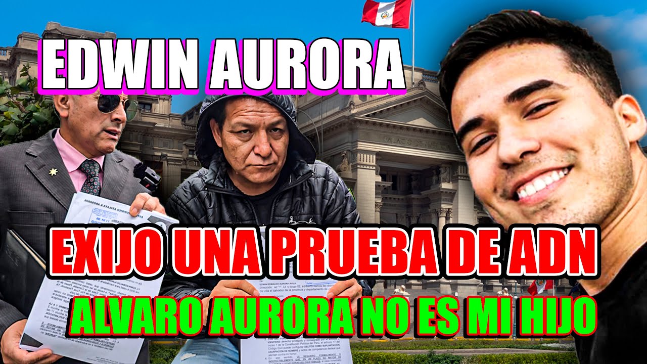 ALVARO AURORA NO ES MI HIJO NO LLEVA MI APELLIDO EDWIN AURORA PIDE ADN
