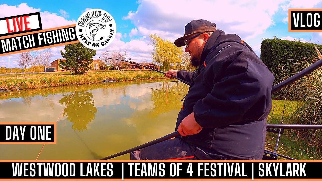 LIVE MATCH FISHING: WESTWOOD LAKES SKYLARK - TEAMS OF 4 FESTIVAL | DAY ONE - BAGUPTV - APRIL 2022