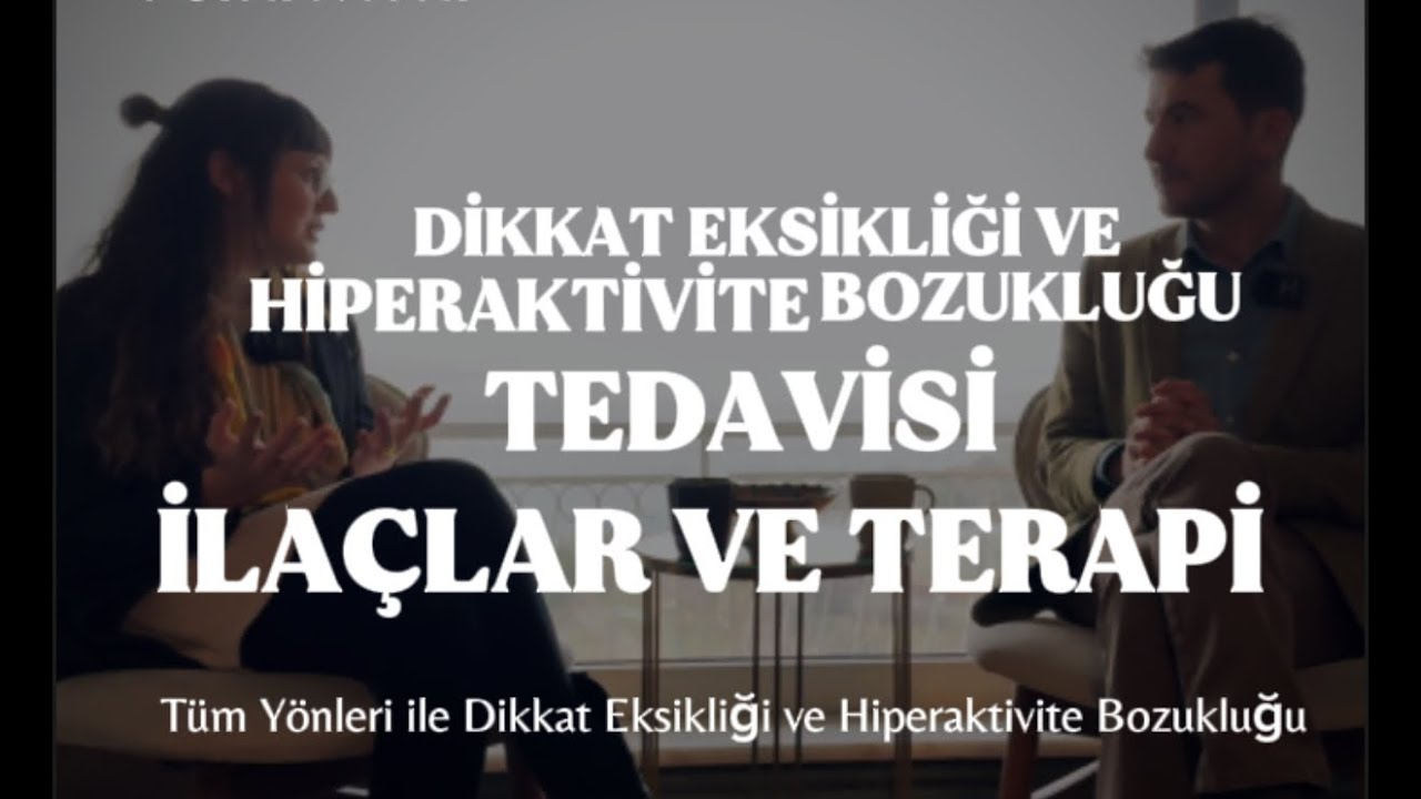 Dikkat Eksikliği ve Hiperaktivite Bozukluğu (DEHB) Tedavisi: İlaç mı, Terapi mi?