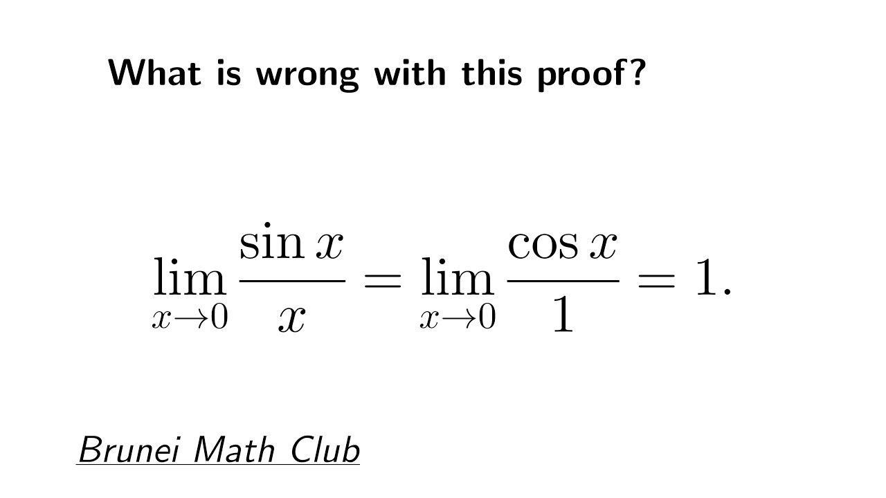 What is wrong with this proof of sin(x)/x → 1 (x →0) using L'Hopital's rule?