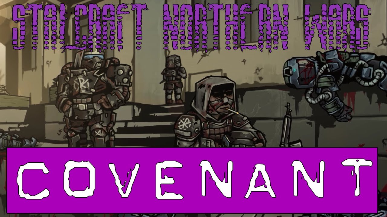 Stalcraft Lore Recap: Northern Wars - Covenant