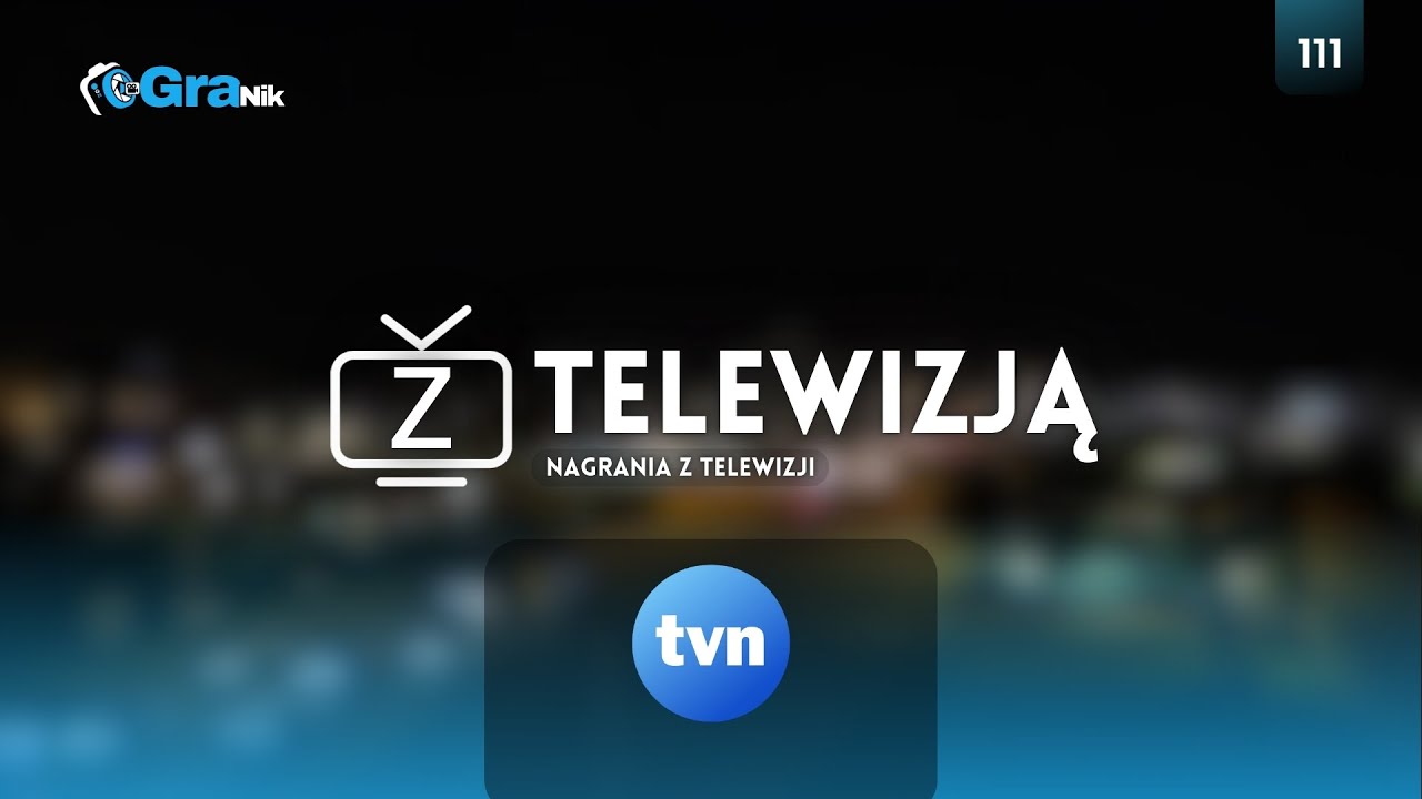 Z TELEWIZJĄ - Odcinek 111 &bdquo;TVN&rdquo; 'Fragment Emisji'