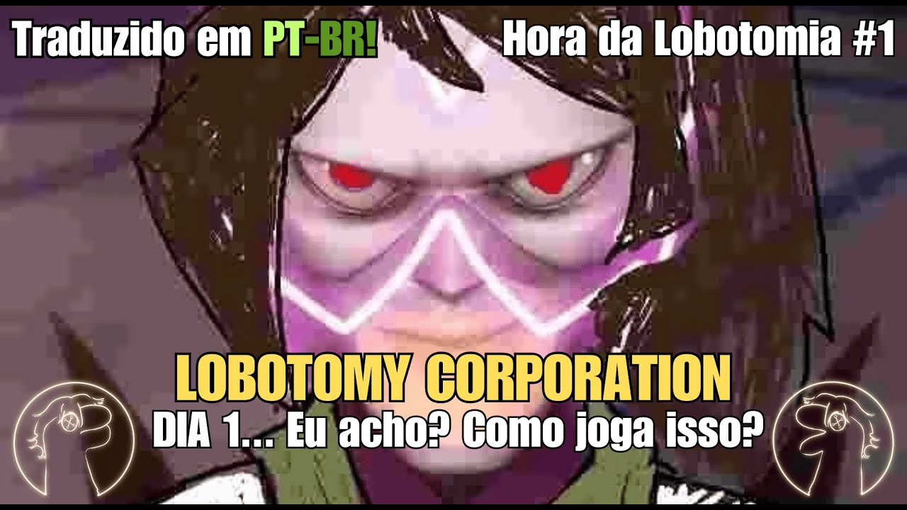 LOBOTOMY CORPORATION: HORA DA LOBOTOMIA #1