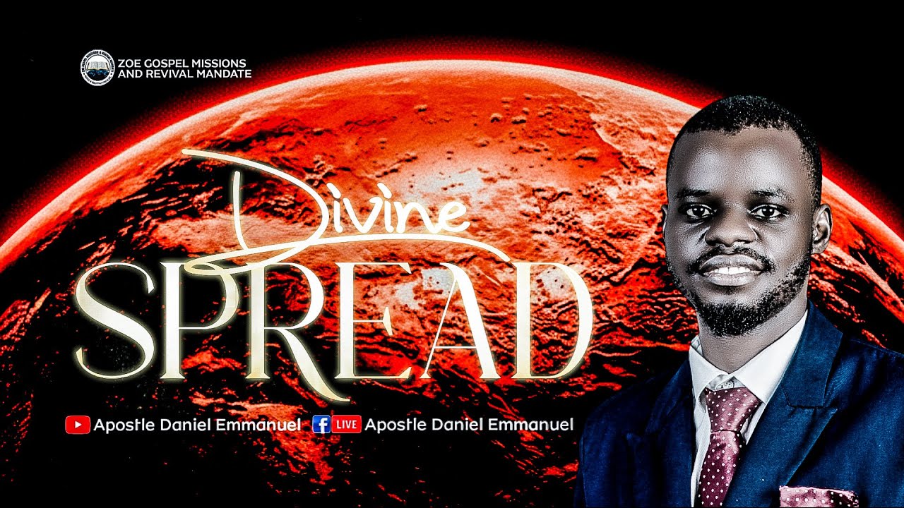 DIVINE SPREAD:  WHEN GOD DECIDES TO EXPAND YOU | APOSTLE DANIEL EMMANUEL