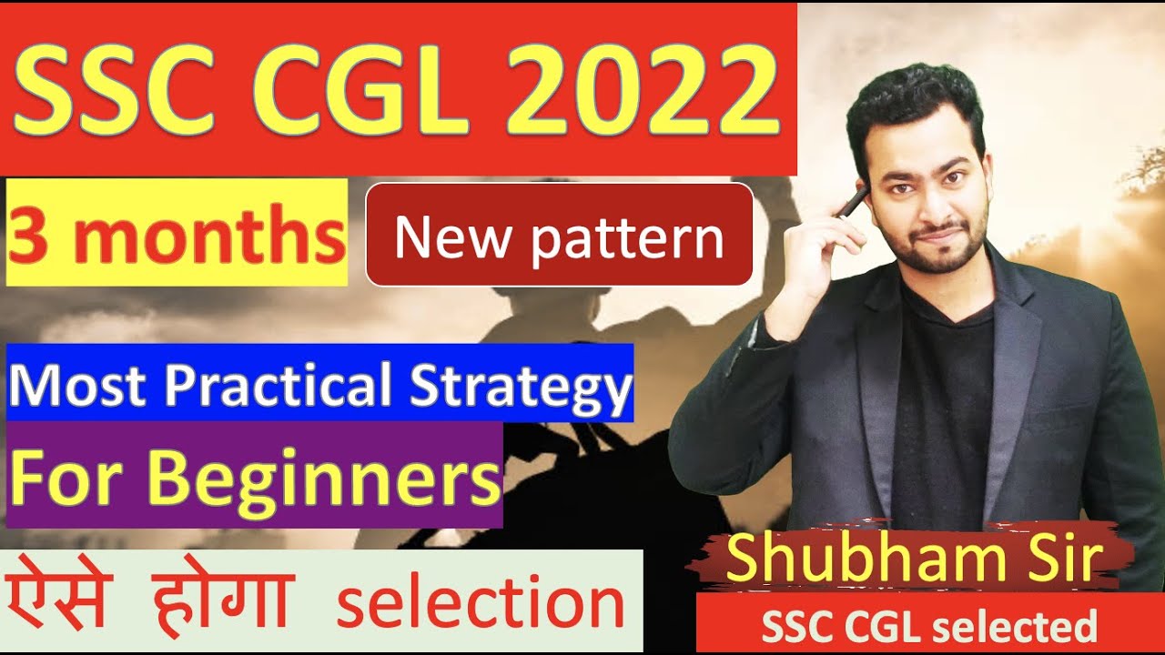 SSC CGL 2022 3 months most practical strategy for Beginners based on new pattern