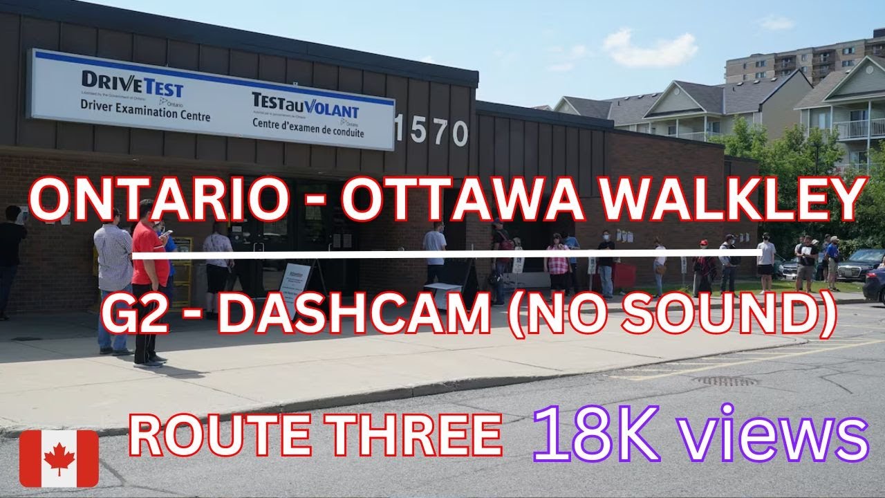 Ottawa Walkley G2 Driving Test Tips: Complete Route 3 Guide  - Dashcam (No Sound) | City Explorer