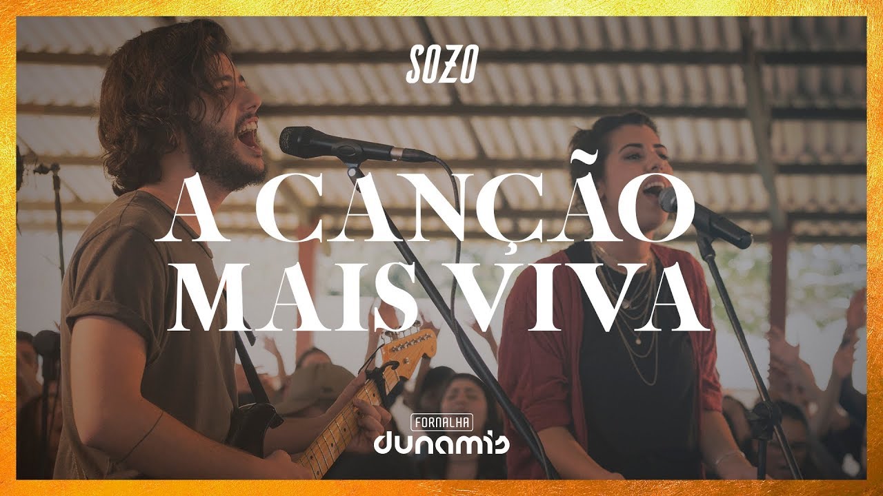 A Canção Mais Viva (Ao Vivo) // SOZO feat. Rapha Gonçalves - Dunamis Sounds | Fornalha Dunamis