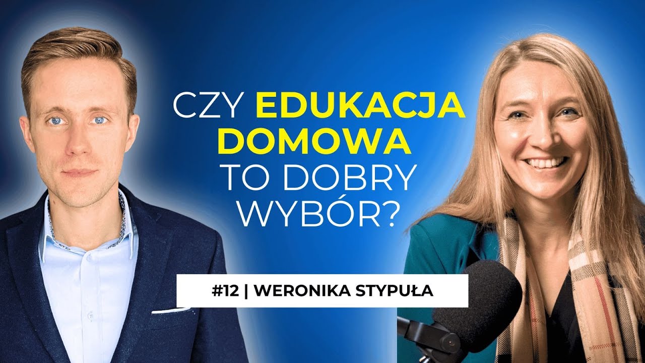 #12 | Czy edukacja domowa ma sens? Weronika Stypuła | Sztuka Równowagi