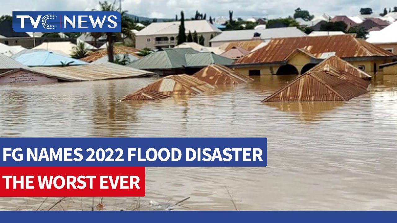 FG Says 2022 Flood Disaster The Worst Ever