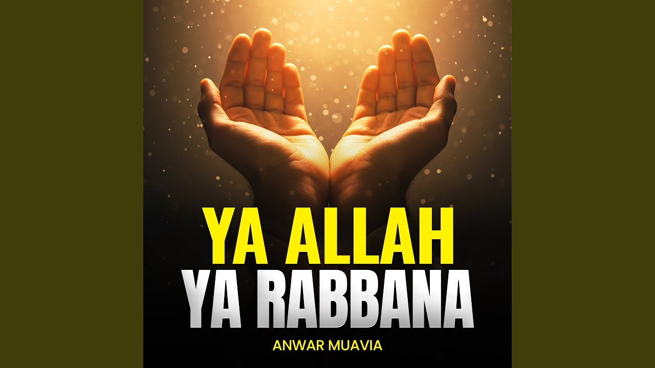 Ya Allah Ya Rabbana