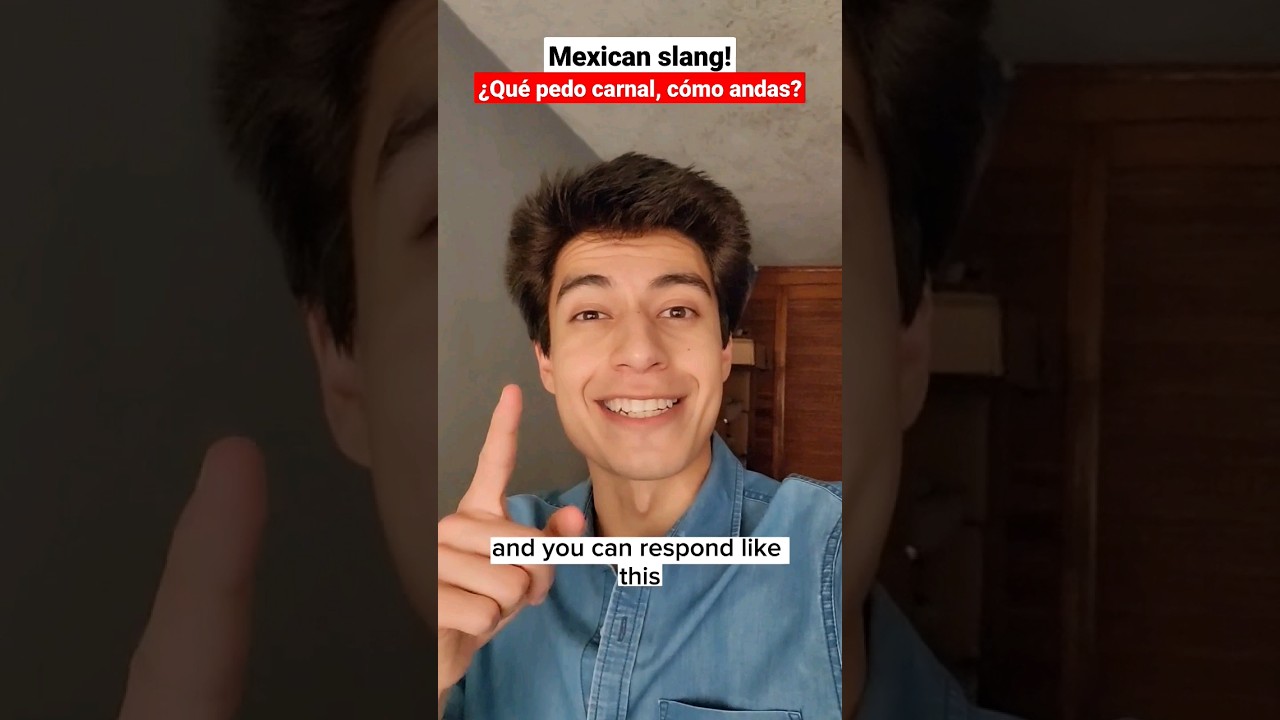 How to respond Mexican slang like a Mexican! &iquest;Qu&eacute; pedo? meaning #mexicanslang #likeamexican #quepedo