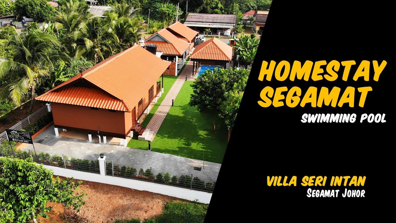 Homestay Dengan Swimming Pool Di Segamat Johor - Villa Seri Intan