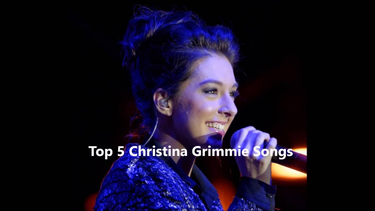 Top 5 Christina Grimmie Songs - RIP CHRISTINA