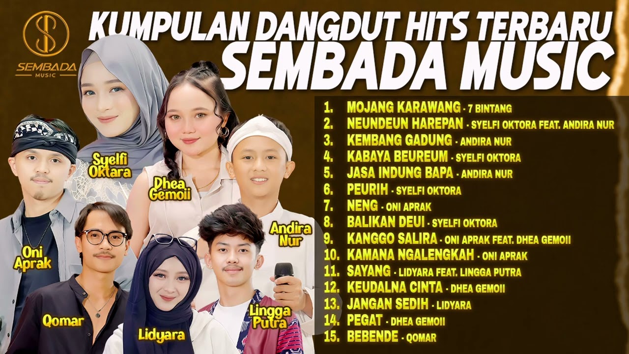 KUMPULAN DANGDUT HITS TERBARU SEMBADA MUSIC | MOJANG KARAWANG, NEUNDEUN HARAPAN, KAMANA NGALENGKAH