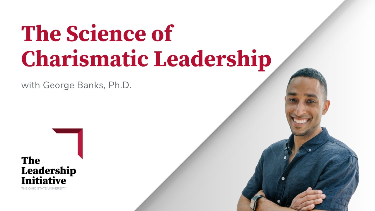 The Science of Charismatic Leadership with George Banks