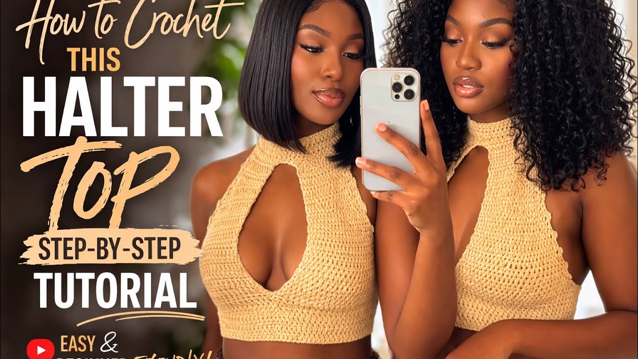 How to Crochet a Halter Top | Easy Beginner Friendly Tutorial