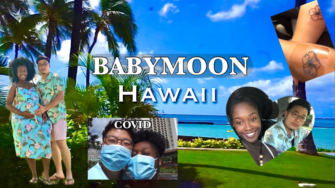 🤰🏾Baby moon to Hawaii🌴 | Matching tattoos ambw