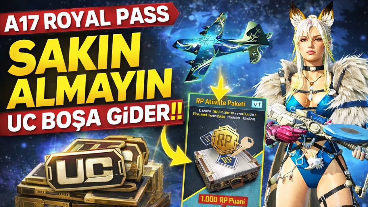 A17 ROYAL PASS SAKIN ALMAYIN UC BOŞA GİDER !! RP AKTİVİTE PAKETİ PAKETE DAHİL PUANLAR - PUBG Mobile