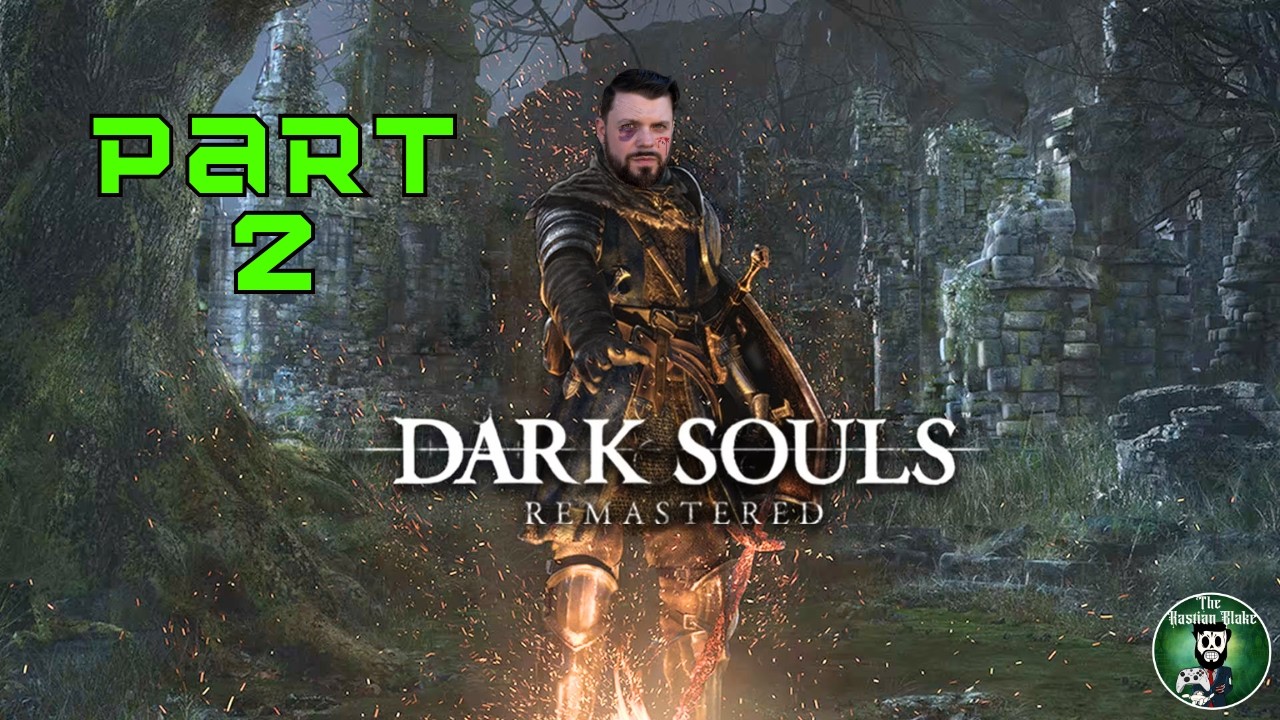 Crossing the Bridge | Dark Souls Remastered | Part 2