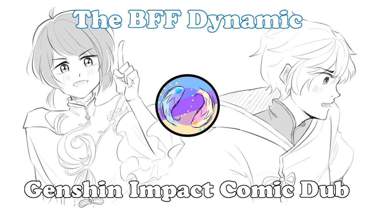 The BFF Dynamic│Genshin Impact Comic Dub