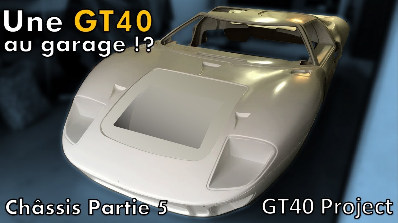 UNE GT40 DANS MON GARAGE ?! - Châssis PARTIE 5 [GT40 project #07]