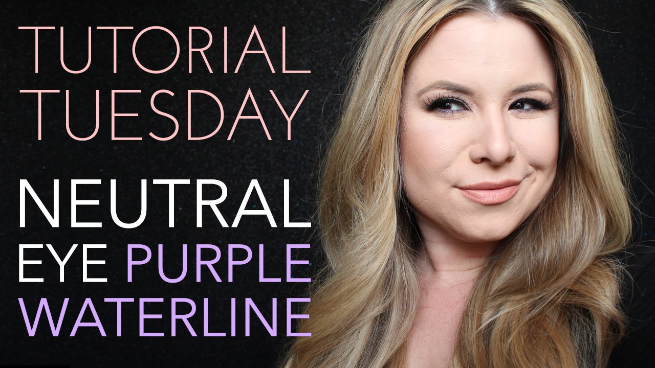 Tutorial Tuesdays - Neutral Eye w/ Purple Waterline