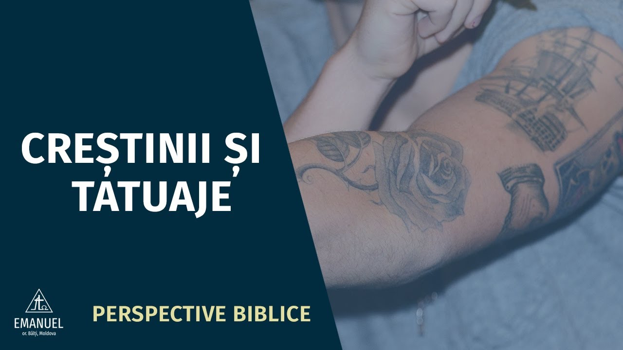 Creștinii și tatuaje | Perspective Biblice |1