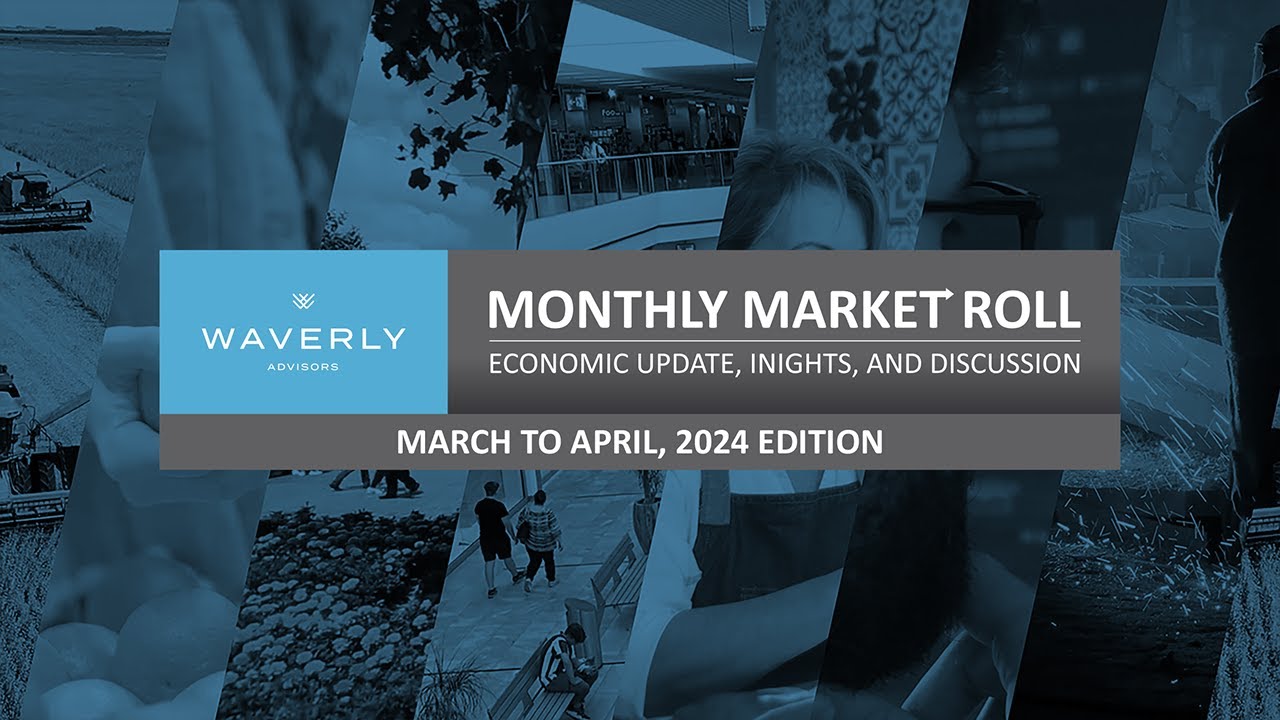 Waverly Monthly Market Roll - April 2024