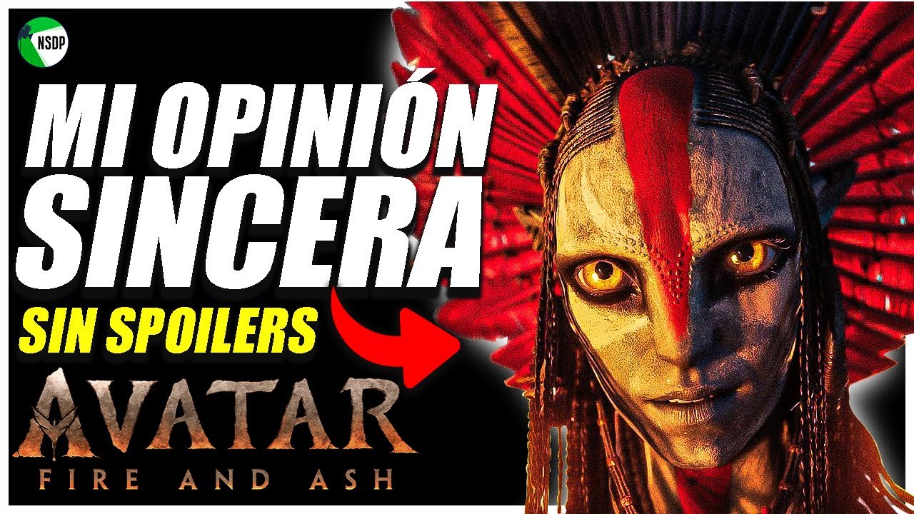 MI CRÍTICA MÁS SINCERA SOBRE ESTA SAGA | AVATAR: FUEGO Y CENIZA